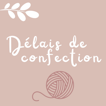 Délai de confection