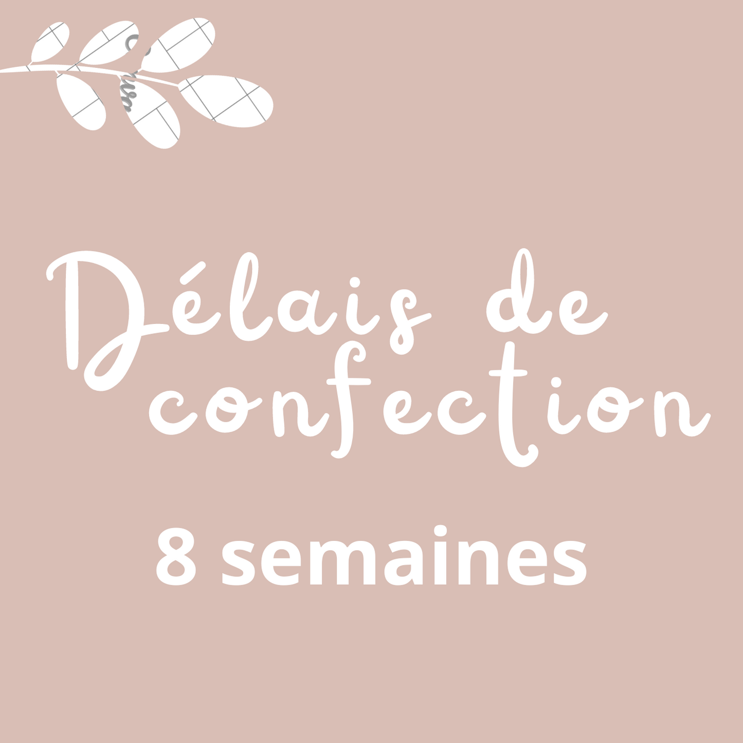 Délai de confection